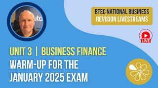 Business Finance Exam Warmup for Jan 2025 | BTEC National Business Unit 3