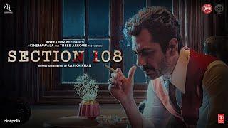 SECTION 108 (Teaser): Nawazuddin Siddiqui, Regina Cassandra