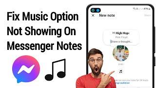 How To Fix Music Option Not Showing On Messenger Notes (2024)