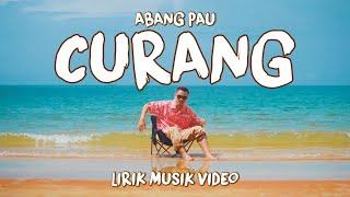 Abg Pau - Curang (Lirik Music Video)