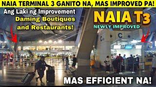 WOW ! Ang LAKI ng IMPROVEMENT ng NAIA TERMINAL 3 ! NEW BOOTHS and NEW BOUTIQUES & RESTAURANTS