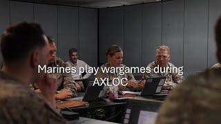 Marines play wargames during AXLOC