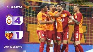 Galatasaray (4-1) Kayserispor | 1. Hafta - 2017/18