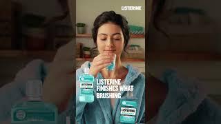 Complete the clean with LISTERINE®