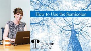 How to Use the Semicolon