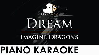 Imagine Dragons - Dream - Piano Karaoke Instrumental Cover with Lyrics