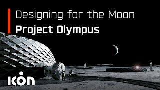 ICON's Project Olympus - Off-world Construction System for the Moon