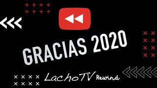 ⏪  YouTube Rewind 2020 ⏪  LachoTV