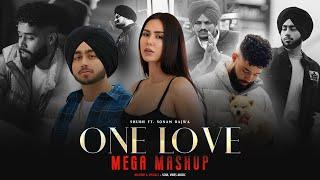 One Love - Mega Mashup | Shubh Ft.Sonam Bajwa | Ap Dhillon | Latest Punjabi Song 2024 | Soul Vibes