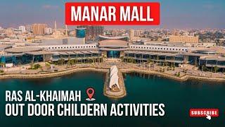 Manar Mall - Ras Al Khaimah | Children Play Area #hiddengems #explore #rasalkhaimah #travel