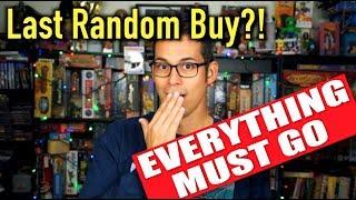 Last Random Buy?!  - Everything Must Go!