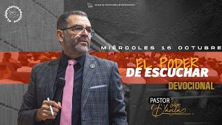 EL PODER DE ESCUCHAR | PASTOR NELSON DÁVILA | SERVICIO DEVOCIONAL | 16 OCTUBRE 2024