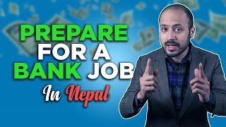 Guide to prepare for a Banking job | Banking Careers in Nepal | Digital Gurkha