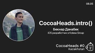 Beknar Danabek (Kolesa Group) - CocoaHeads Intro