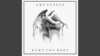 Bury You Deep