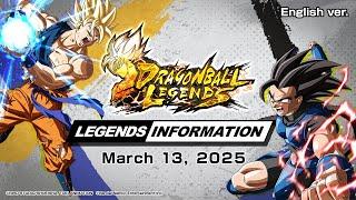 【DRAGON BALL LEGENDS】 LEGENDS INFORMATION - March 2025