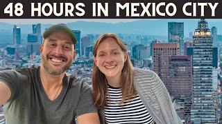 48 HOURS in MEXICO CITY!