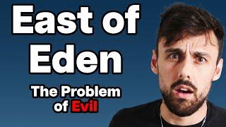 The Problem of Evil | East of Eden Book Analysis