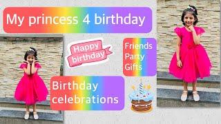 Happy birthday my princess | kiara turns four | birthday party friends gifts enjoy masti 