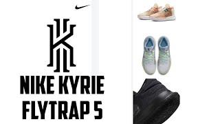 NIKE KYRIE FLYTRAP 5 New Colorways Preview