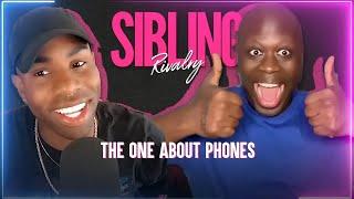 Sibling Rivalry: The One About Phones