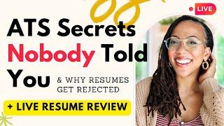 ATS Secrets NOBODY Told You (+ Why Resumes Get Rejected) | Live Resume Review