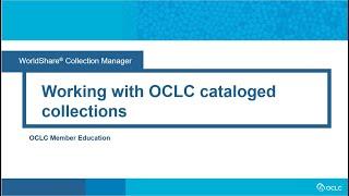 Working with OCLC cataloged collections