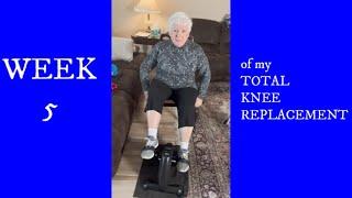 WEEK 5 of my TOTAL KNEE REPLACEMENT...improving???  #kneesurgeryrecovery #exercises