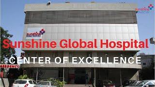 SUNSHINE GLOBAL HOSPITAL | Center of Excellence | All Super  Specialties