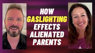 Guilt & Shame: How Gaslighting Effects Alienated Parents I Ryan Thomas