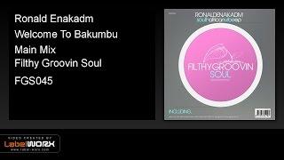 Ronald Enakadm - Welcome To Bakumbu (Main Mix)