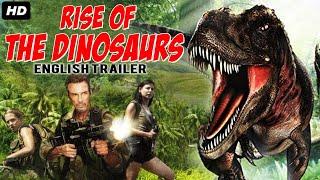 Rise Of The Dinosaurs (Official Trailer) In English | Gary Stretch, Corin Nemec, Vernon G. Wells