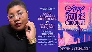 BGC Book Club Presents: Ravynn K. Stringfield, author of LOVE REQUIRES CHOCOLATE