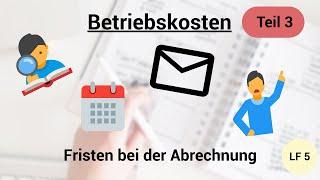 Fristen bei der Abrechnung - Bis wann muss sie erstellt sein? - Betriebskosten Teil 3