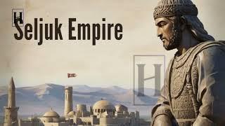 Seljuk Empire‎: Ancient History of the Enigmatic Civilization