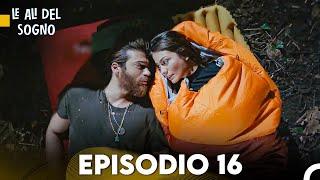 Le Ali del Sogno Episodio 16 (Italiano Doppiaggio)