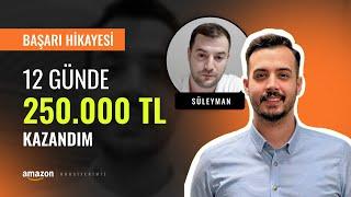 12 Günde 250.000 TL Kazanan Kursiyerimiz / BAŞARI HİKAYESİ