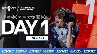 EWC StarCraft II - Day 1 - Group Stage