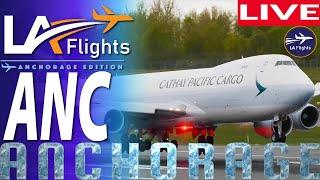 LIVE  PT2 Anchorage Airport ACTION! | Ted Stevens Int'l LIVE |