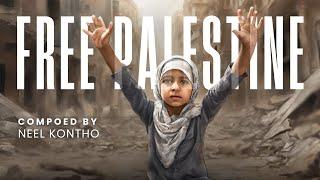 Heartfelt Tribute to Palestine | Sad Instrumental by Neel Kontho | Original Composition