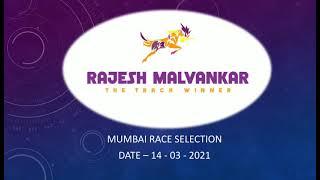 Mumbai Race Selection                         Date - 14/03/2021