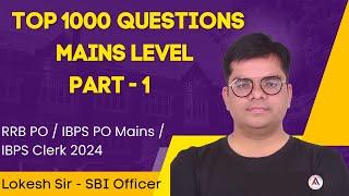 Top 1000 Mains Level Questions | Part - 1| Quant Special | Lokesh Sir | APTI ACADEMY | Bank Exams