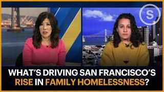 What’s Driving San Francisco’s Rise in Family Homelessness?