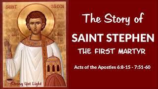 The STORY OF SAINT STEPHEN | The First Martyr