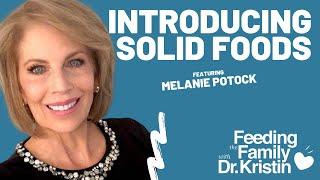 Introducing Solid Foods with Melanie Potock