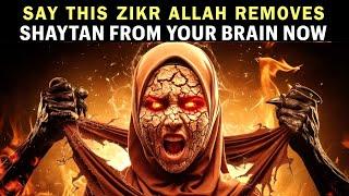 SAY THIS ZIKR, JIN LEAVES YOU IMMEDIATELY (PROWEN)