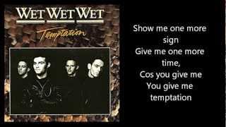 WET WET WET - Temptation (with lyrics)