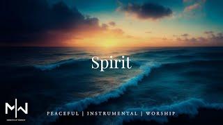 Spirit | Soaking Worship Music Into Heavenly Sounds // Instrumental Soaking Worship