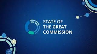 Introducing the 'State of the Great Commission' Report