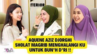 TERNYATA PENGHAFAL QURAN!! SEMPAT DEPRESI | AQUENE AZIZ DJORGHI | #talkabout